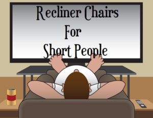 Manual Recliners For Short People