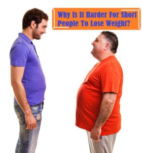 Why is it Difficult for Shorter People To Lose Weight